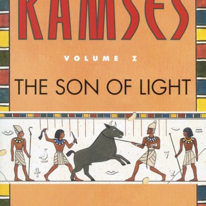 Ramses: The Son of Light - Volume I