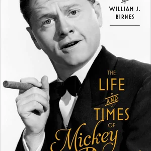The Life and Times of Mickey Rooney