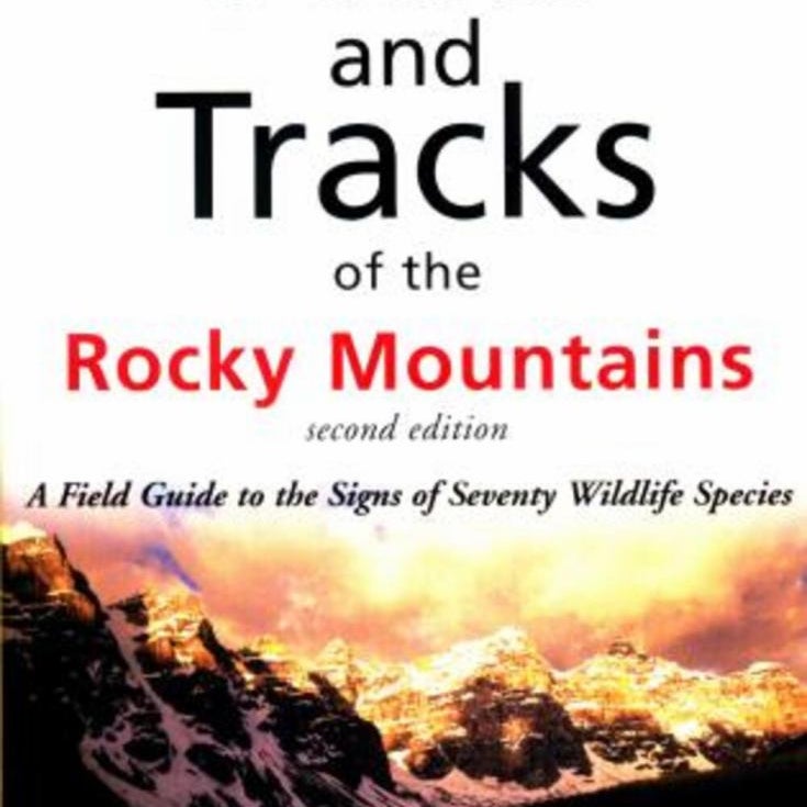 Scats and Tracks of the Rocky Mountains