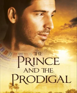 The Prince and the Prodigal