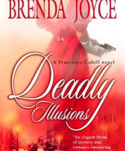 Deadly Illusions