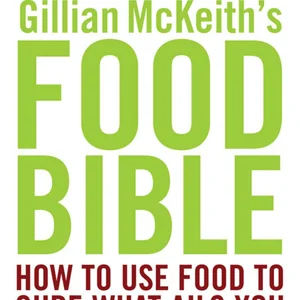 Gillian Mckeith's Food Bible