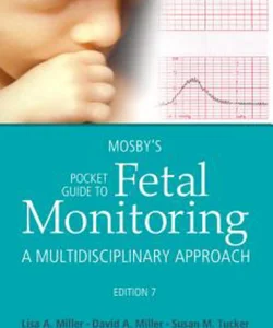 Mosby's Pocket Guide to Fetal Monitoring
