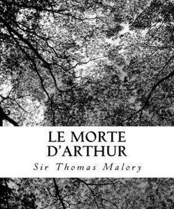 Le Morte D'arthur