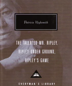 The Talented Mr. Ripley, Ripley under Ground, Ripley's Game