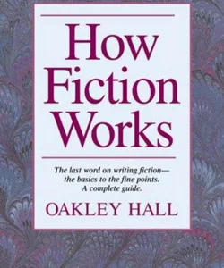 How Fiction Works