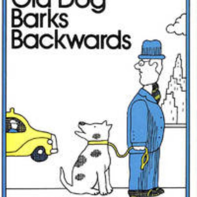 The Old Dog Barks Backwards