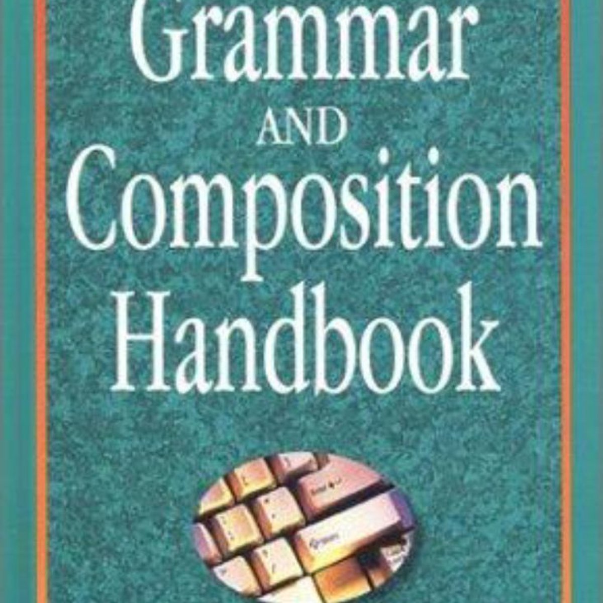 Glencoe Language Arts, Grade 9, Grammar and Composition Handbook by ...