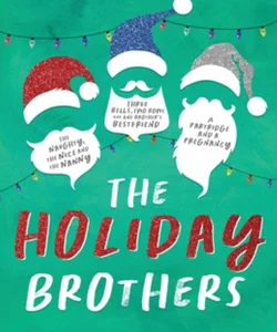 The Holiday Brothers Complete Series