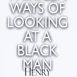 Thirteen Ways of Looking at a Black Man