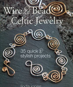 Wire and Bead Celtic Jewelry