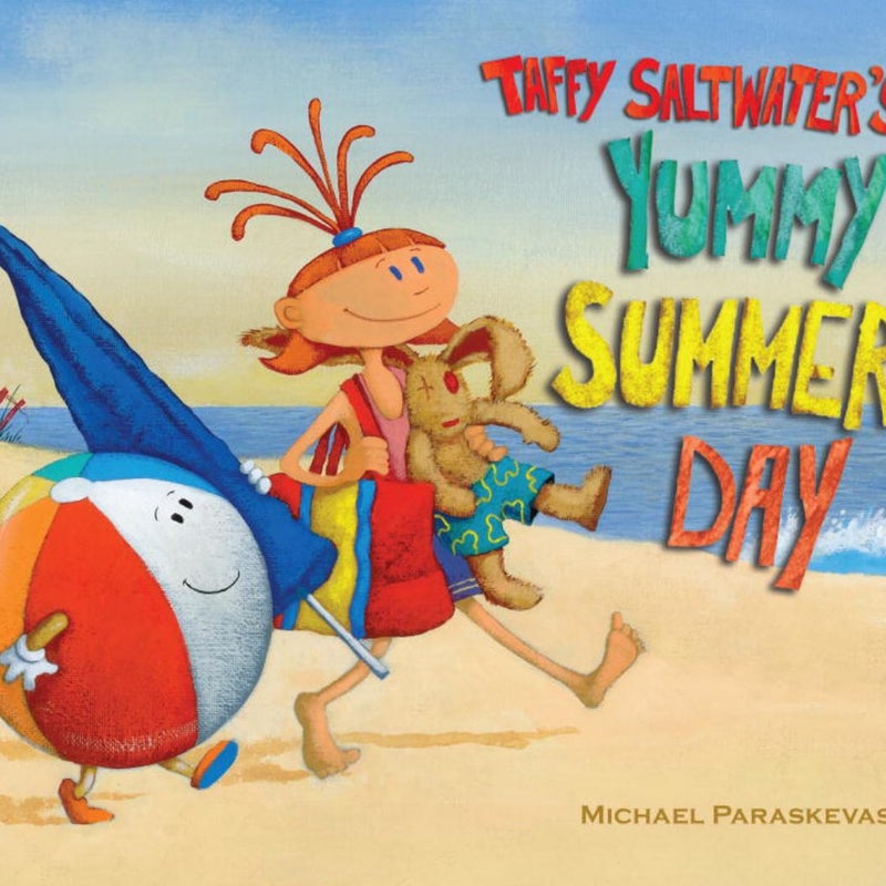 Taffy Saltwater's Yummy Summer Day