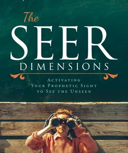 The Seer Dimensions