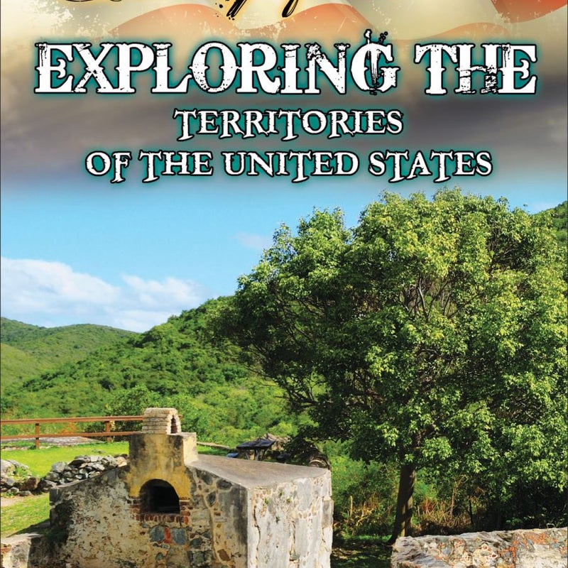 Exploring the Territories of the United States