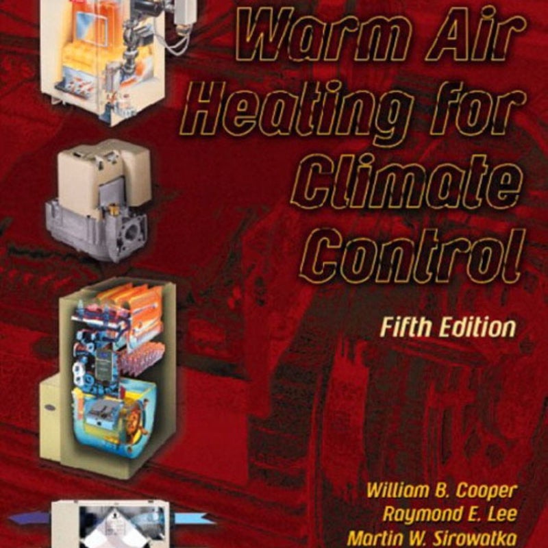 Warm Air Heating for Climate Control