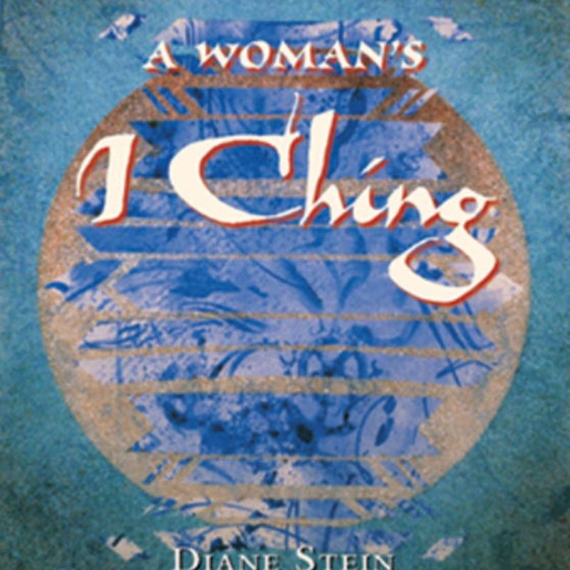 A Woman's I Ching