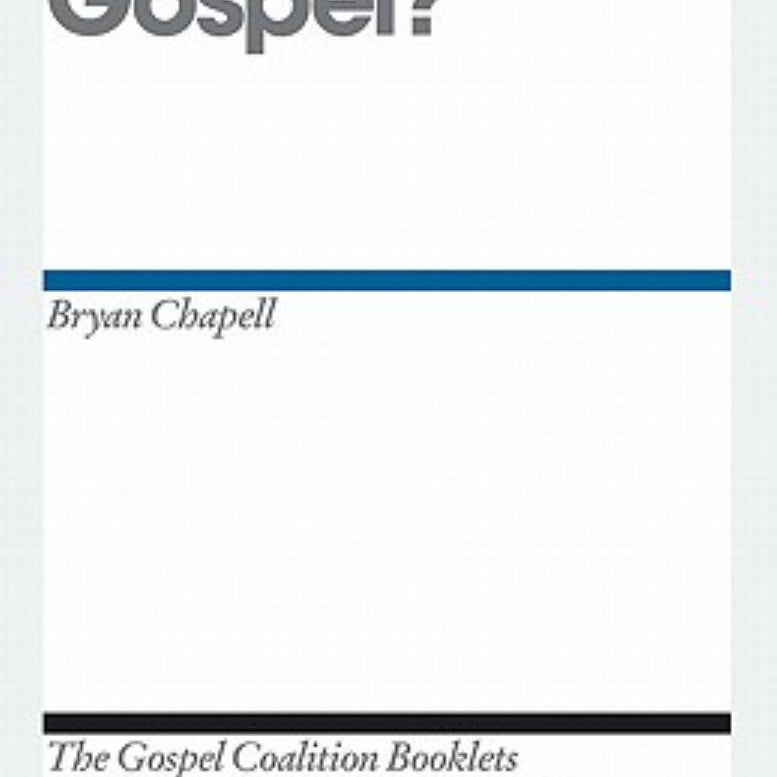What Is the Gospel?