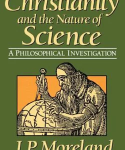 Christianity and the Nature of Science
