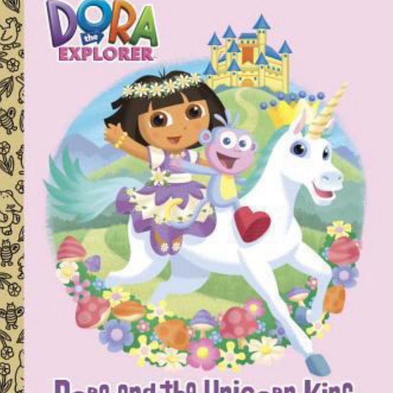 Dora and the Unicorn King (Dora the Explorer)