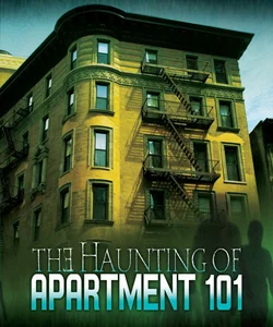 The Haunting of Apartment 101