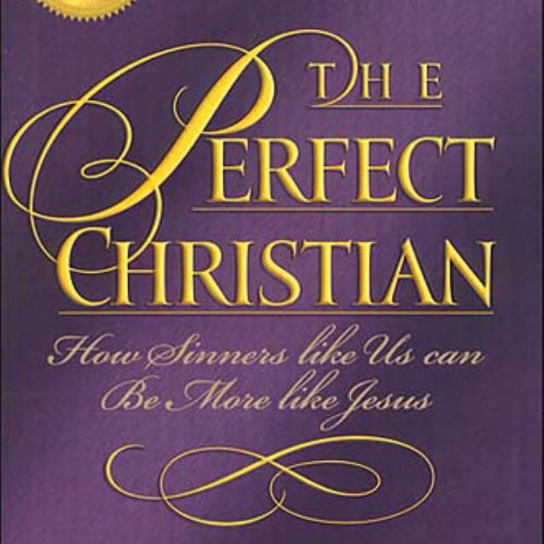 The Perfect Christian