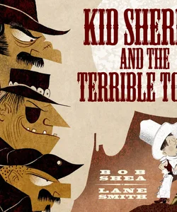 Kid Sheriff and the Terrible Toads
