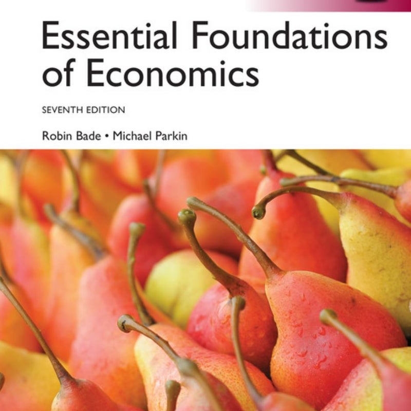 Essential Foundations of Economics, Global Edition