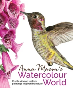 Anna Masons Watercolour World