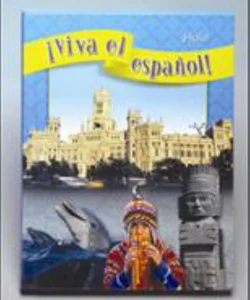 ¡Viva el Español!: ¡Hola!, Student Textbook