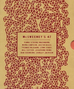 McSweeney's Issue 47