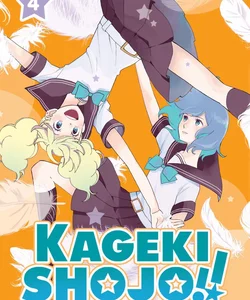 Kageki Shojo!! Vol. 4