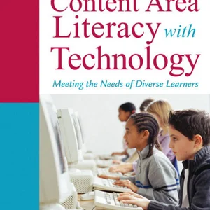 Supporting Content Area Literacy with Technology