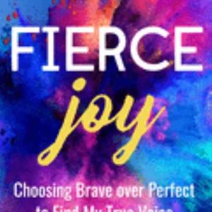 Fierce Joy