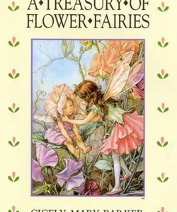 A Treasury of Flower Fairies