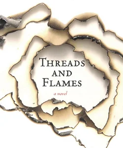 Threads and Flames