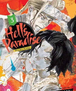 Hell's Paradise: Jigokuraku, Vol. 3