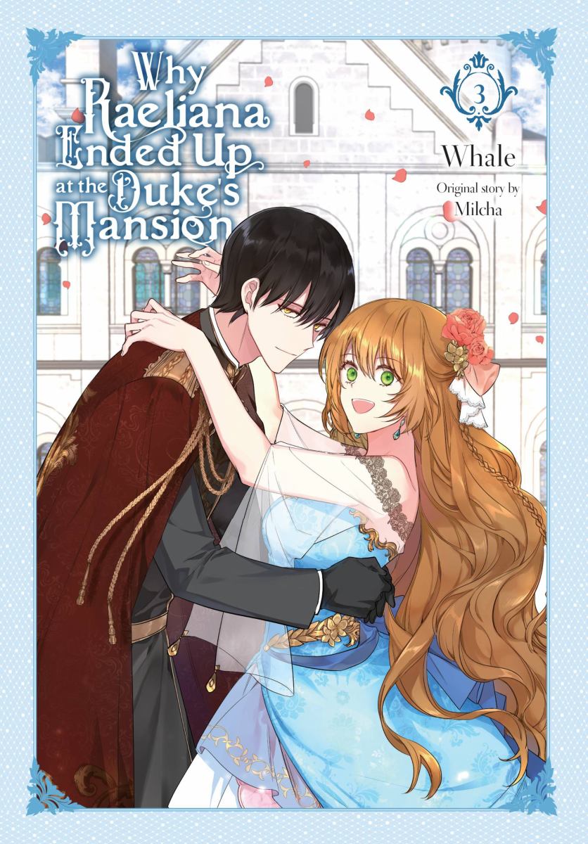 Why Raeliana Ended up at the Duke's Mansion, Vol. 3