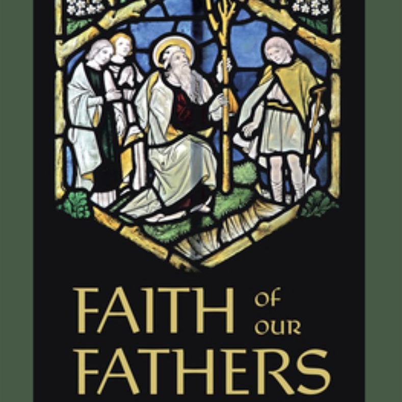 Faith of Our Fathers