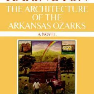 The Architecture of the Arkansas Ozarks