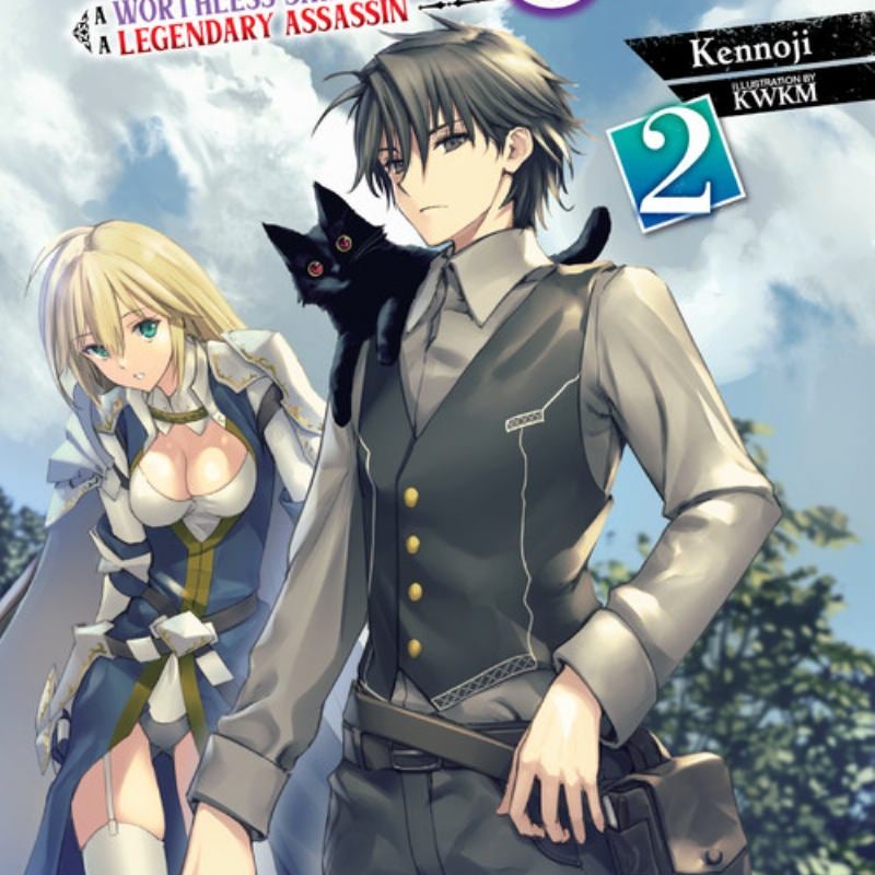 Hazure Skill: the Guild Member with a Worthless Skill Is Actually a Legendary Assassin, Vol. 2 (light Novel)