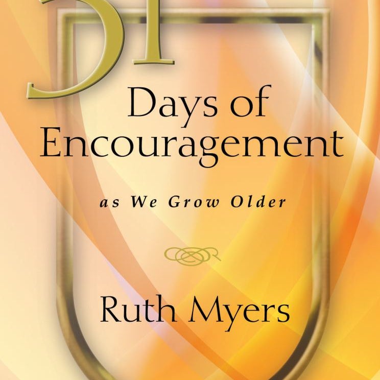 31 Days of Encouragement As We Grow Older