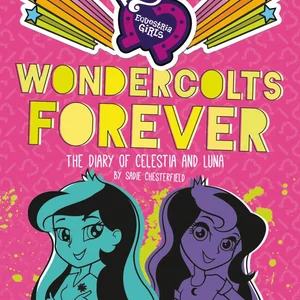 My Little Pony: Equestria Girls: Wondercolts Forever