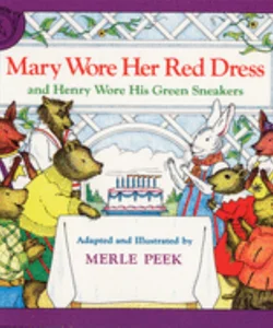 Mary Wore Her Red Dress and Henry Wore His Green Sneakers