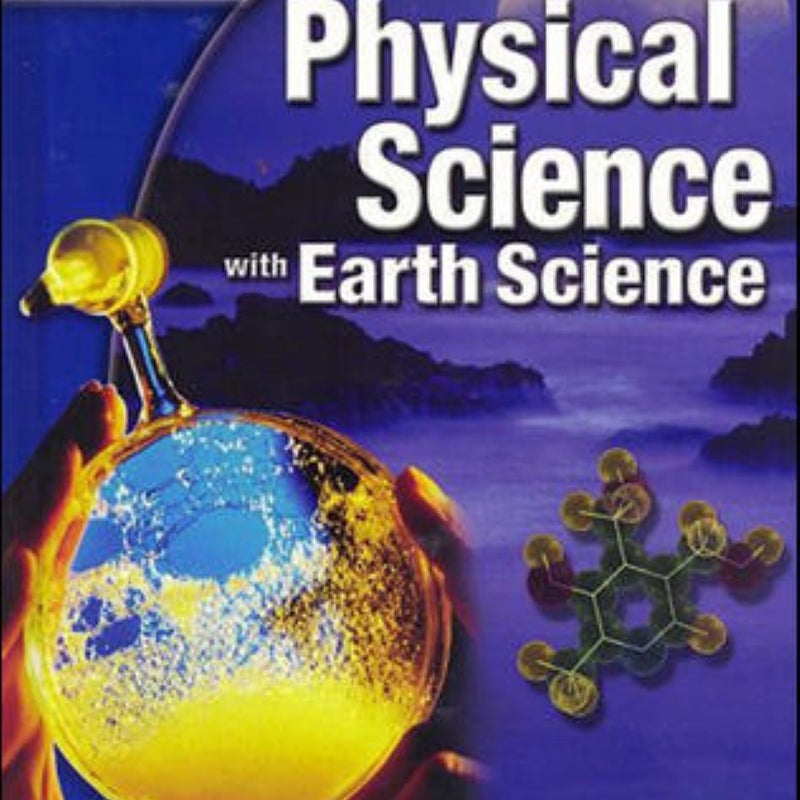 Glencoe Physical IScience with Earth IScience, Student Edition