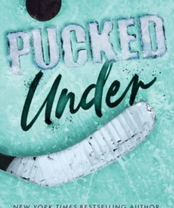 Pucked under (Special Edition Paperback)