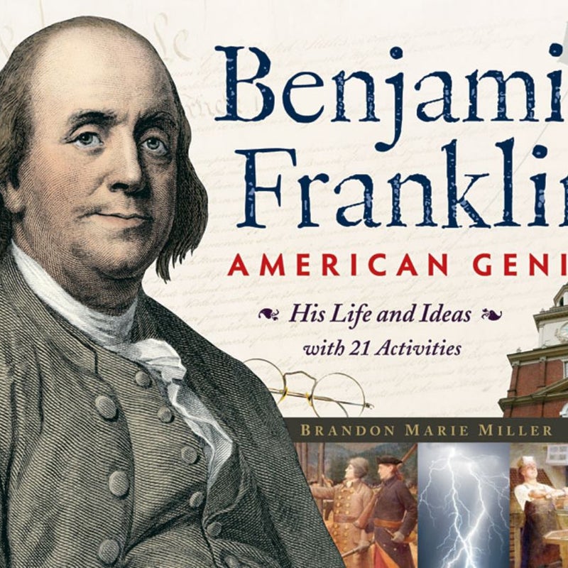 Benjamin Franklin, American Genius