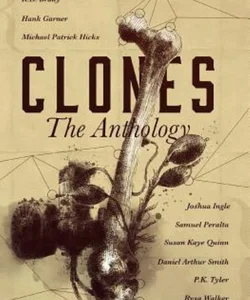 CLONES: the Anthology