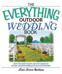 The Everything Outdoor Wedding Book