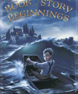 The Book of Story Beginnings