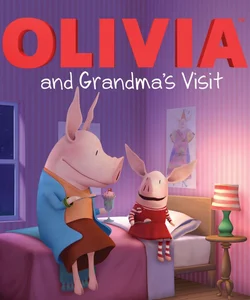 OLIVIA and Grandma's Visit